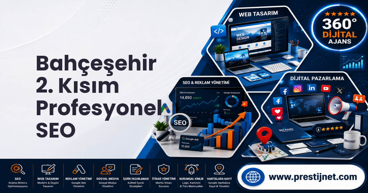 Bahçeşehir 2. Kısım Profesyonel SEO
