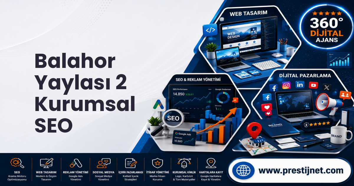 Balahor Yaylası 2 Kurumsal SEO