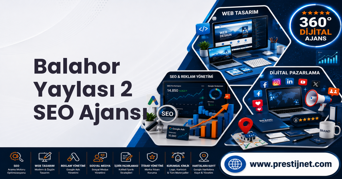 Balahor Yaylası 2 SEO Ajansı
