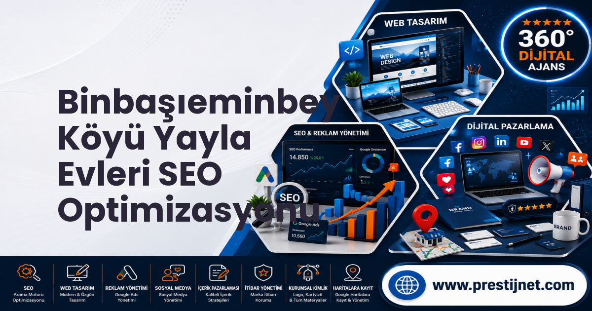 Binbaşıeminbey Köyü Yayla Evleri SEO Optimizasyonu