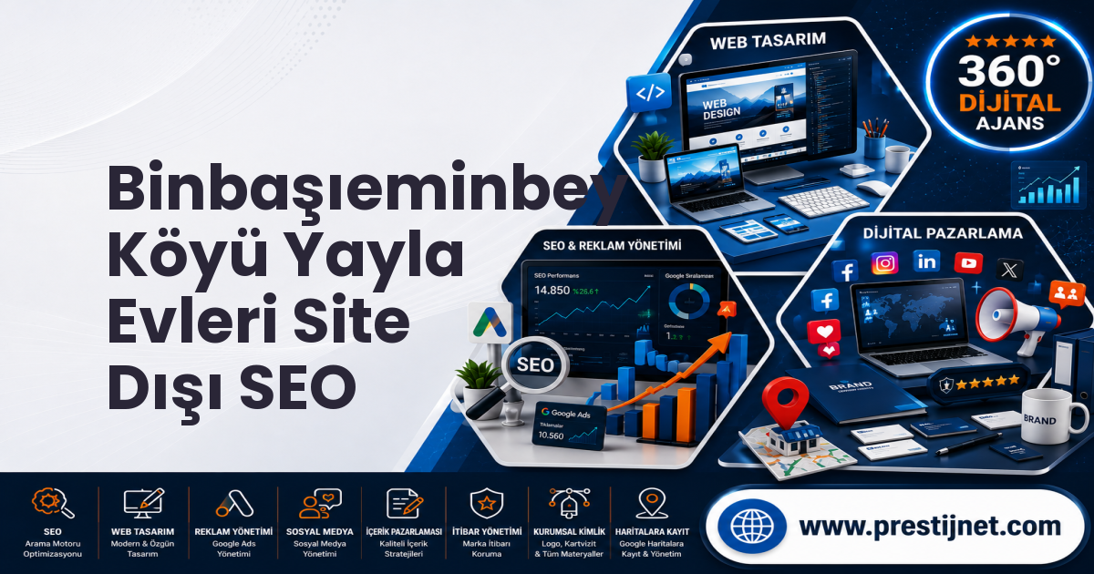 Binbaşıeminbey Köyü Yayla Evleri Site Dışı SEO