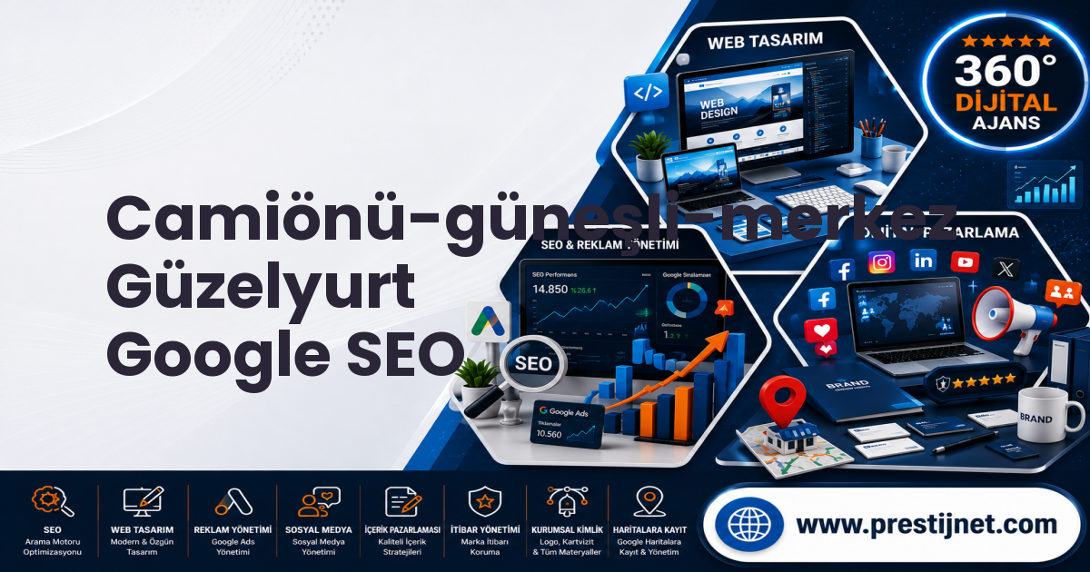 Camiönü-güneşli-merkez Güzelyurt Google SEO