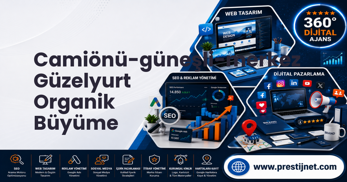 Camiönü-güneşli-merkez Güzelyurt Organik Büyüme