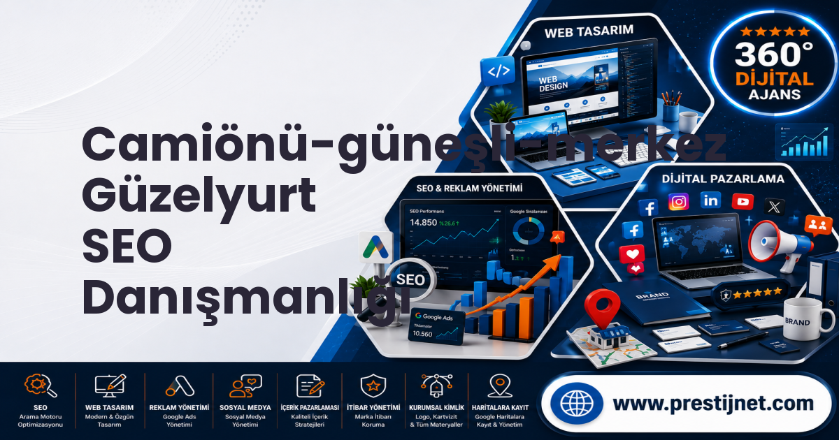 Camiönü-güneşli-merkez Güzelyurt SEO Danışmanlığı