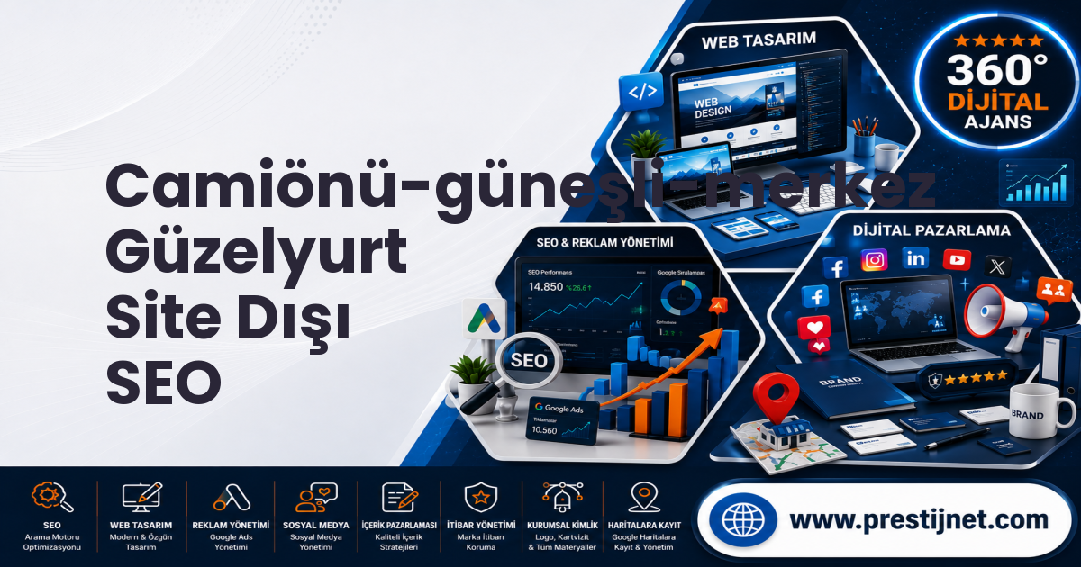 Camiönü-güneşli-merkez Güzelyurt Site Dışı SEO
