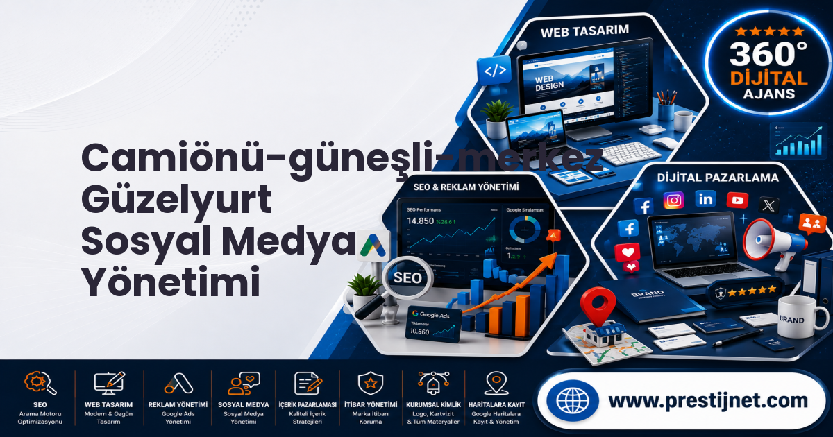 Camiönü-güneşli-merkez Güzelyurt Sosyal Medya Yönetimi