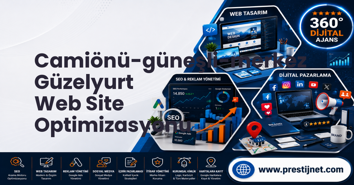 Camiönü-güneşli-merkez Güzelyurt Web Site Optimizasyonu