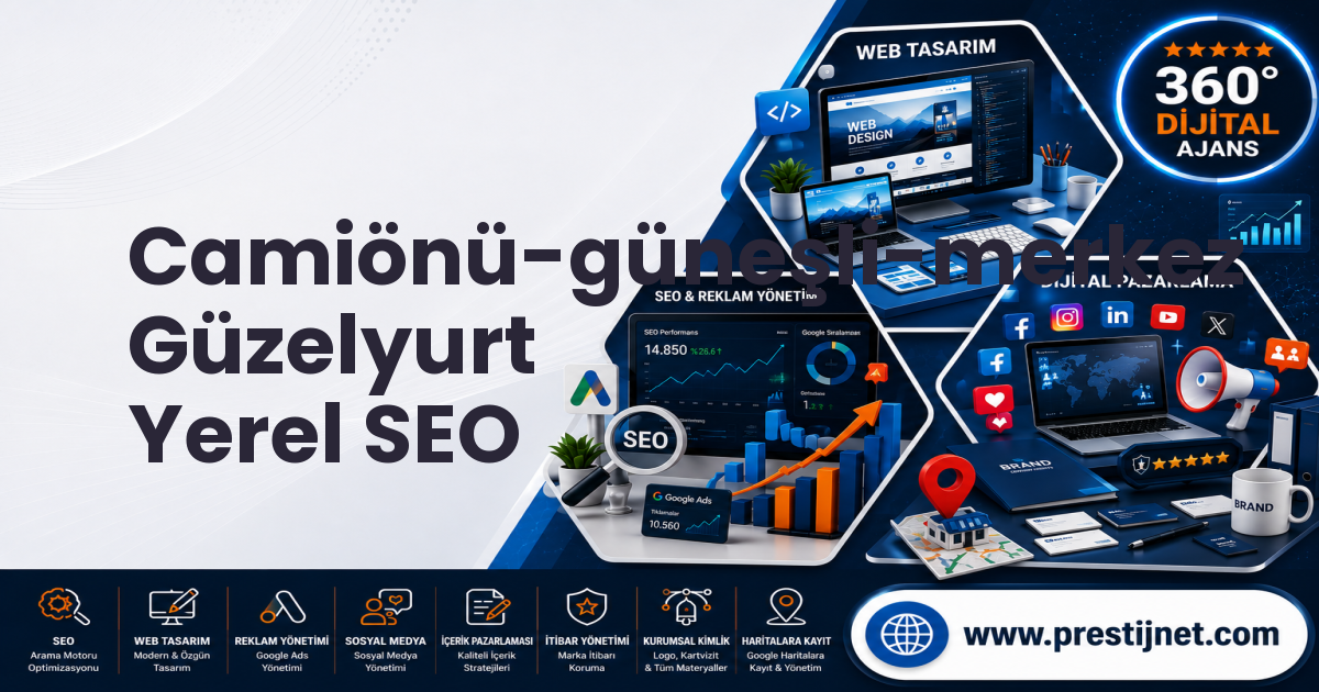 Camiönü-güneşli-merkez Güzelyurt Yerel SEO