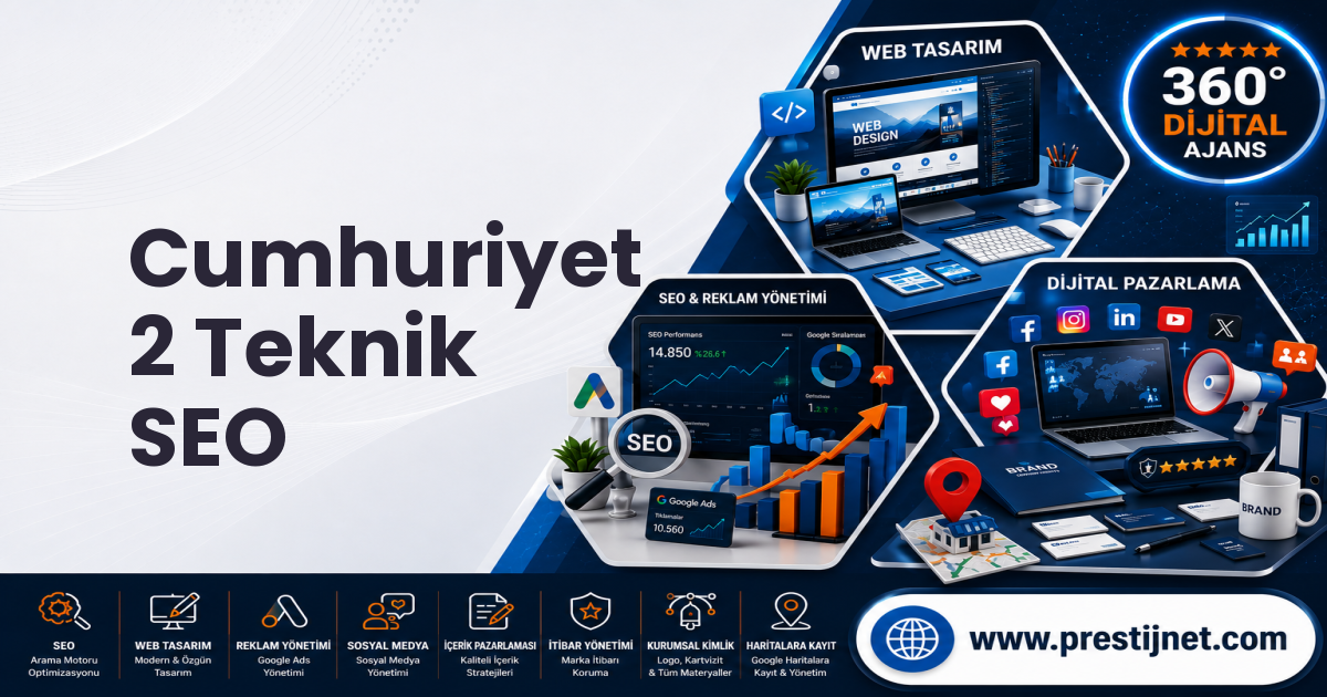 Cumhuriyet 2 Teknik SEO