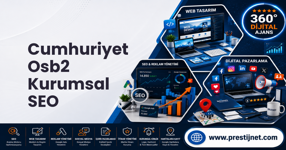 Cumhuriyet Osb2 Kurumsal SEO