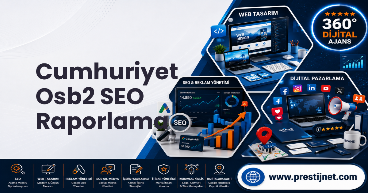 Cumhuriyet Osb2 SEO Raporlama