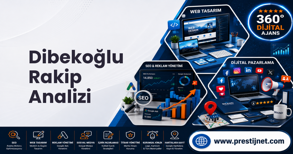 Dibekoğlu Rakip Analizi