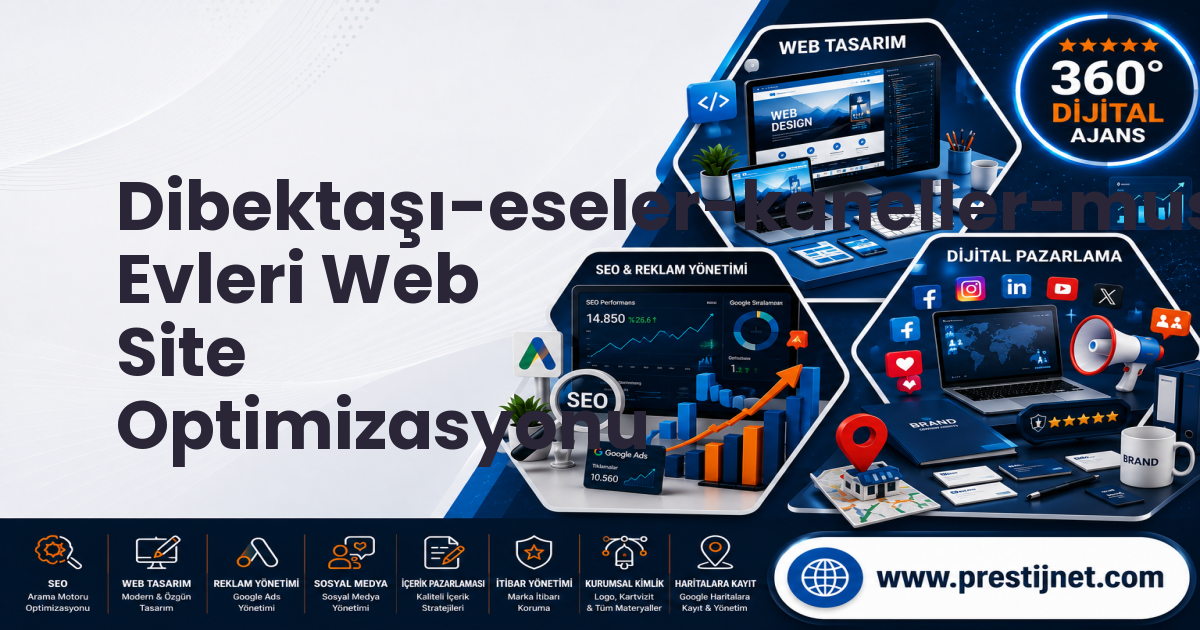 Dibektaşı-eseler-kaneller-mustanlar-yayla Evleri Web Site Optimizasyonu