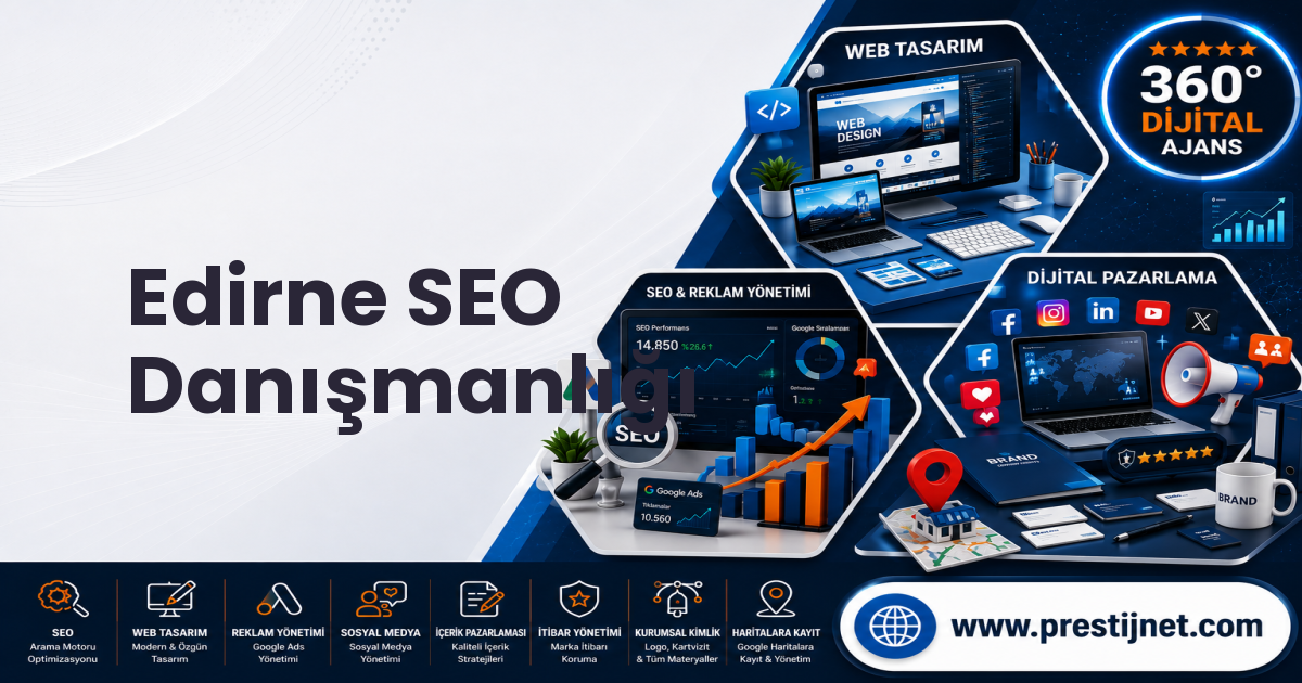 Edirne SEO Danışmanlığı