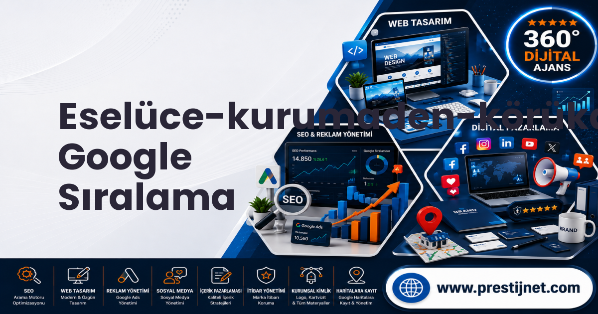 Eselüce-kurumaden-körükalanı-göndere Google Sıralama