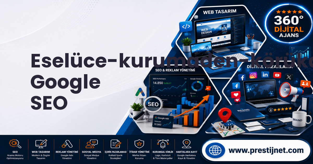 Eselüce-kurumaden-körükalanı-göndere Google SEO
