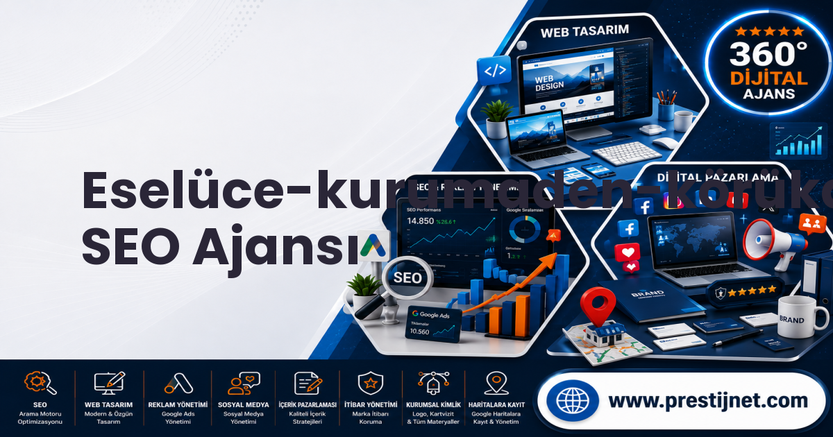 Eselüce-kurumaden-körükalanı-göndere SEO Ajansı