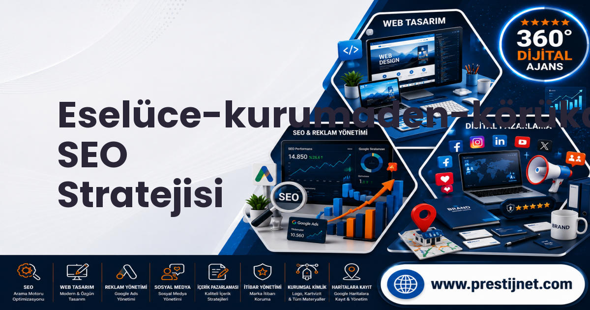 Eselüce-kurumaden-körükalanı-göndere SEO Stratejisi