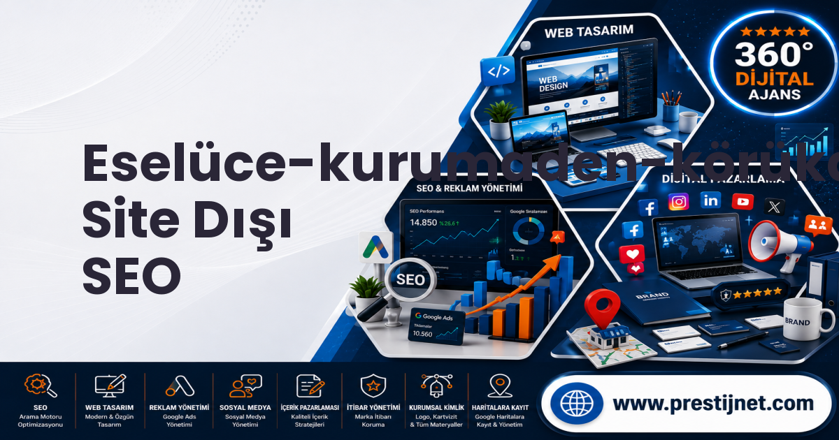 Eselüce-kurumaden-körükalanı-göndere Site Dışı SEO