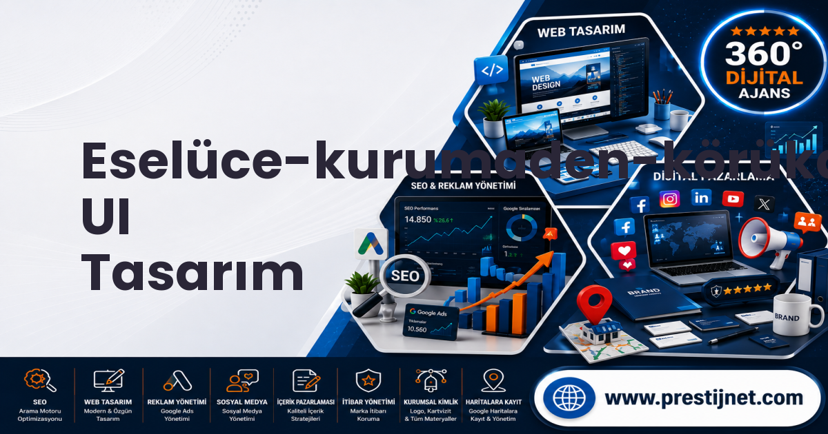 Eselüce-kurumaden-körükalanı-göndere UI Tasarım