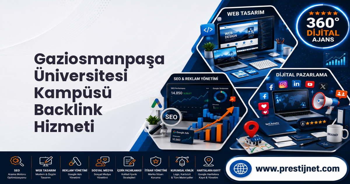 Gaziosmanpaşa Üniversitesi Kampüsü Backlink Hizmeti