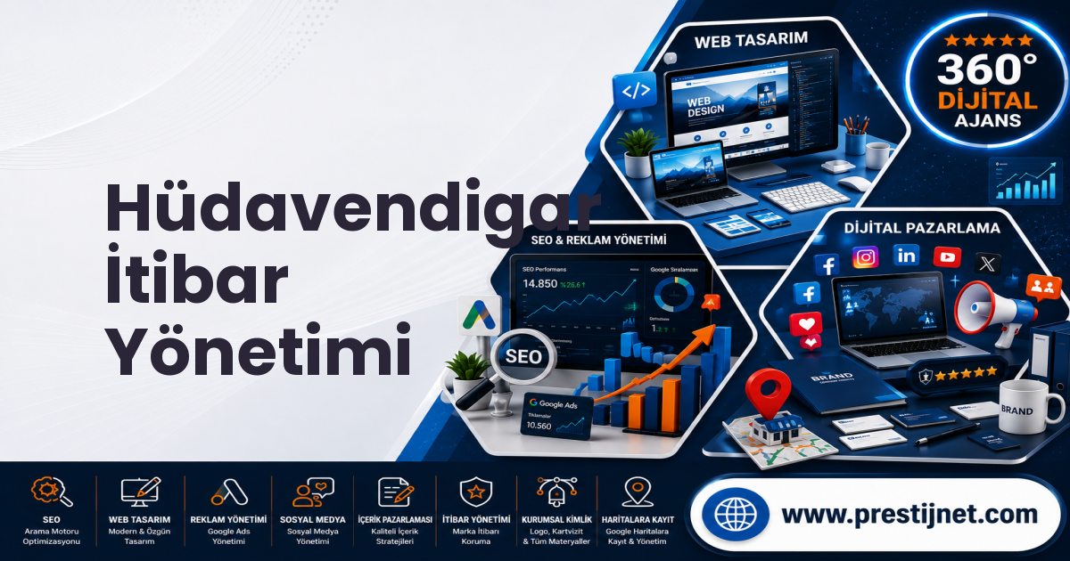 Hüdavendigar İtibar Yönetimi