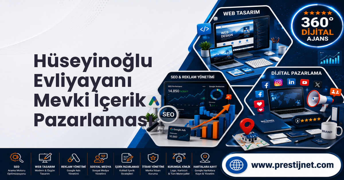 Hüseyinoğlu Evliyayanı Mevki İçerik Pazarlaması