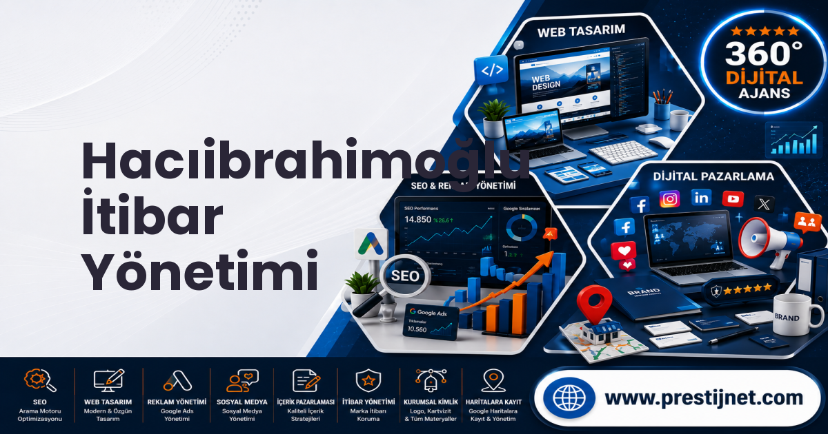 Hacıibrahimoğlu İtibar Yönetimi