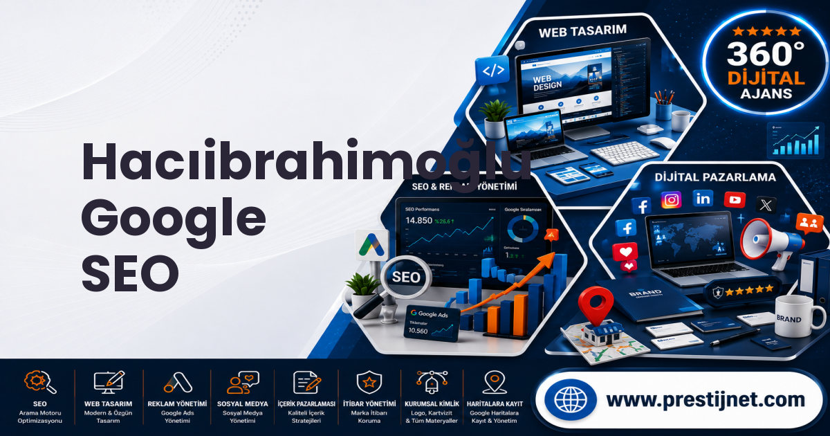 Hacıibrahimoğlu Google SEO