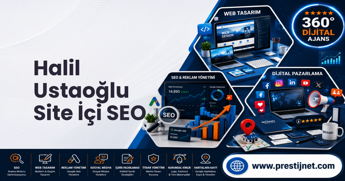 Halil Ustaoğlu Site İçi SEO
