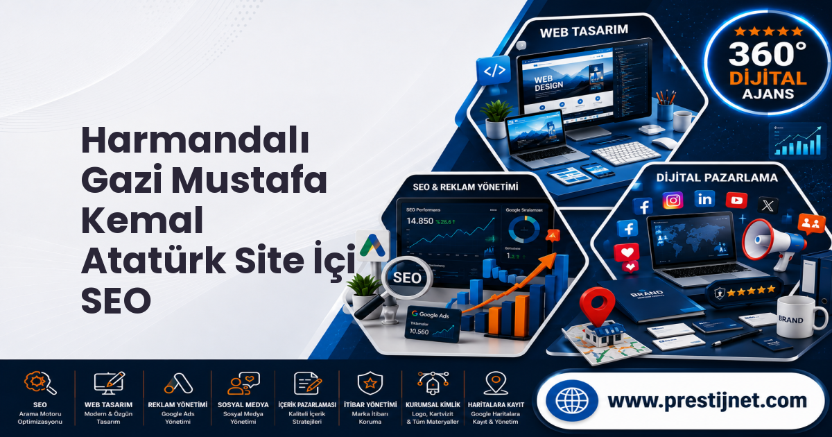 Harmandalı Gazi Mustafa Kemal Atatürk Site İçi SEO