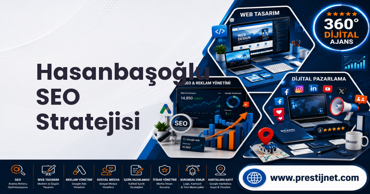 Hasanbaşoğlu SEO Stratejisi