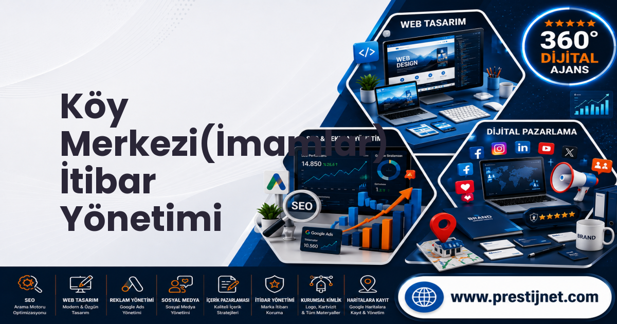 Köy Merkezi(İmamlar) İtibar Yönetimi