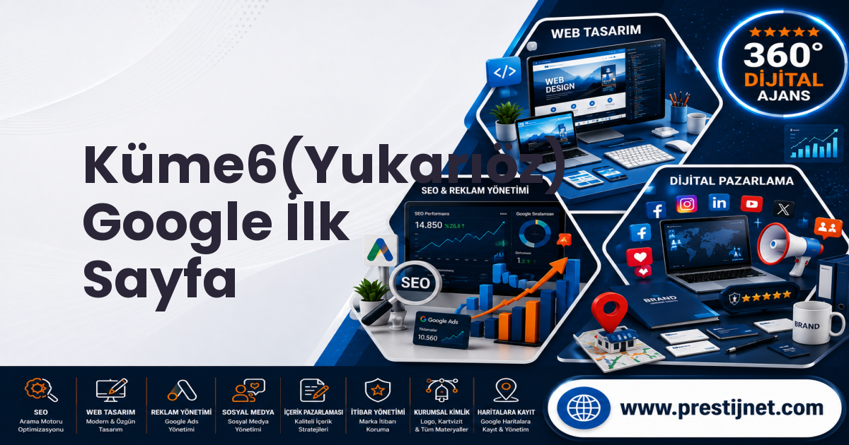 Küme6(Yukarıöz) Google İlk Sayfa
