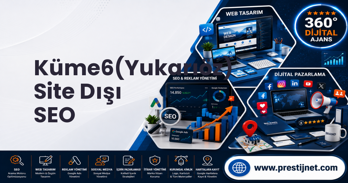 Küme6(Yukarıöz) Site Dışı SEO
