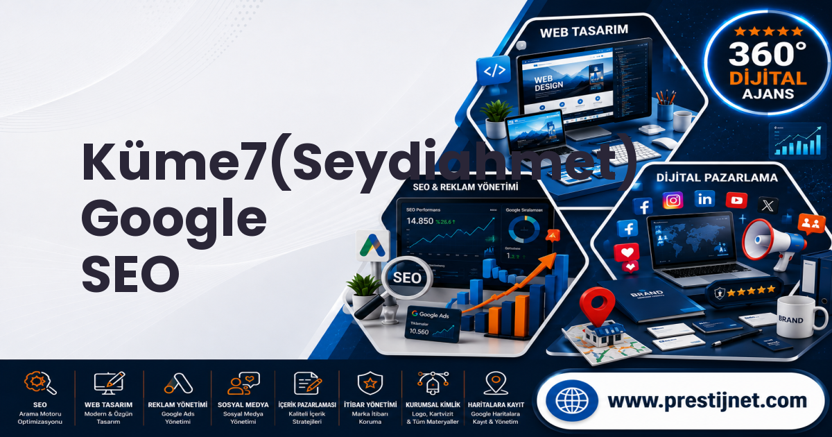 Küme7(Seydiahmet) Google SEO