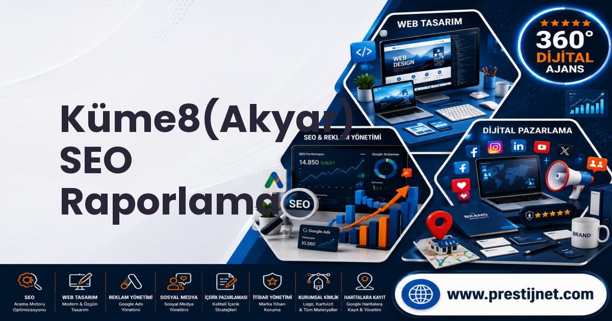Küme8(Akyar) SEO Raporlama