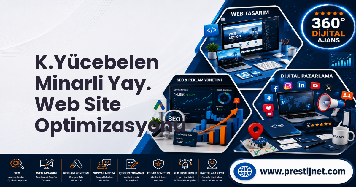 K.Yücebelen Minarli Yay. Web Site Optimizasyonu