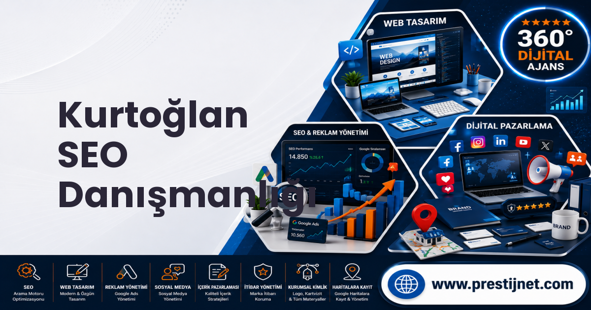 Kurtoğlan SEO Danışmanlığı