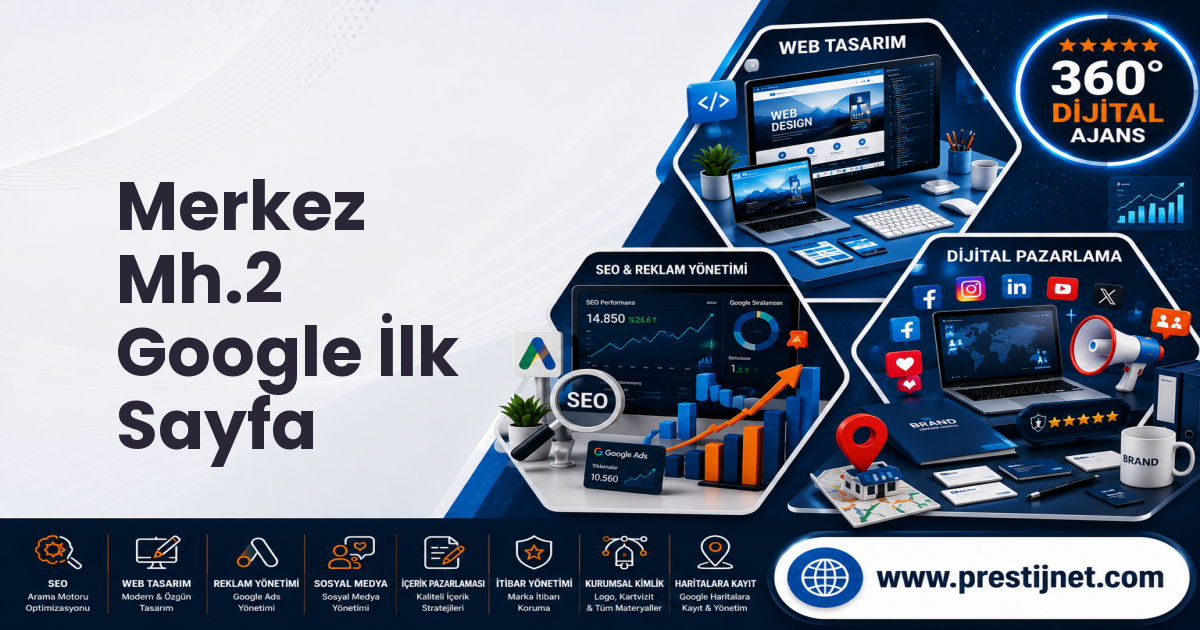 Merkez Mh.2 Google İlk Sayfa