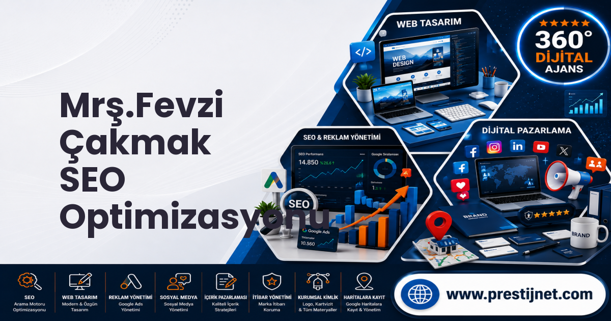 Mrş.Fevzi Çakmak SEO Optimizasyonu