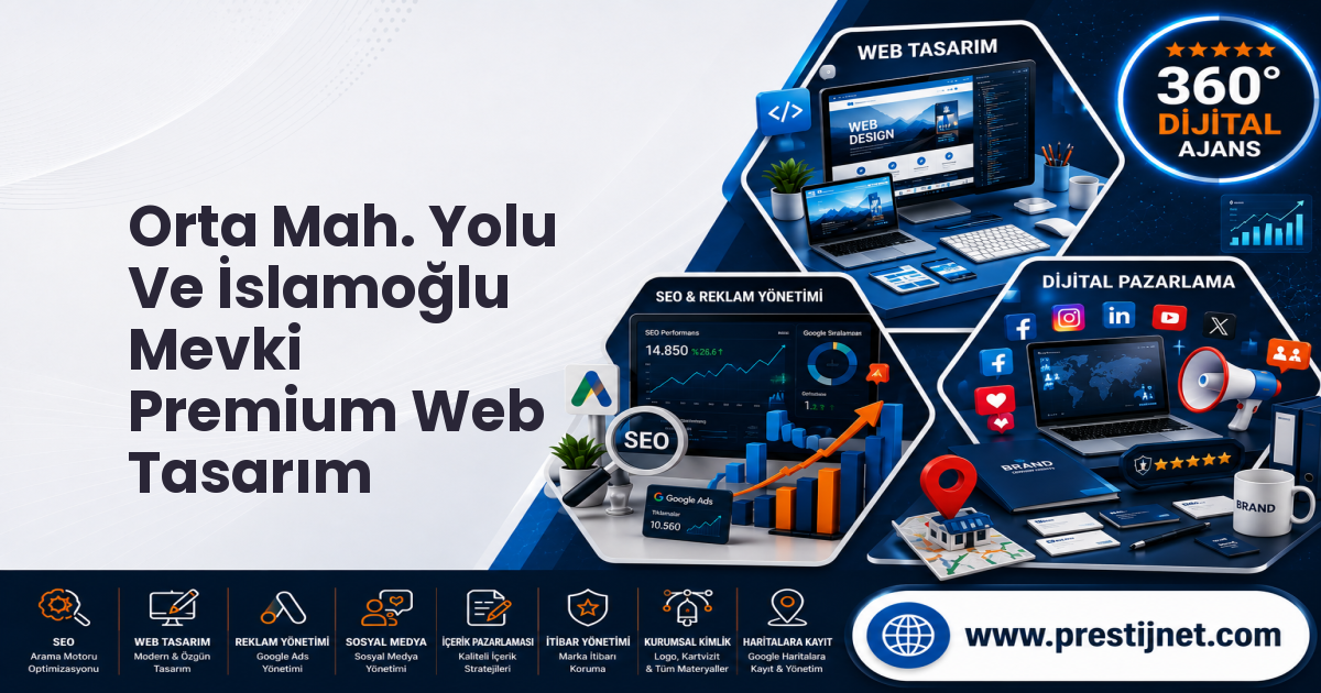Orta Mah. Yolu Ve İslamoğlu Mevki Premium Web Tasarım