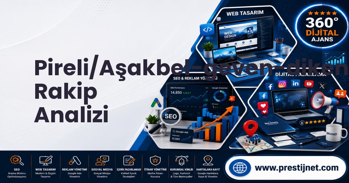Pireli/Aşakbel-geven-dikenli-ormanlı-çukur-çetincy Rakip Analizi