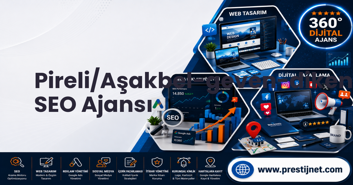 Pireli/Aşakbel-geven-dikenli-ormanlı-çukur-çetincy SEO Ajansı