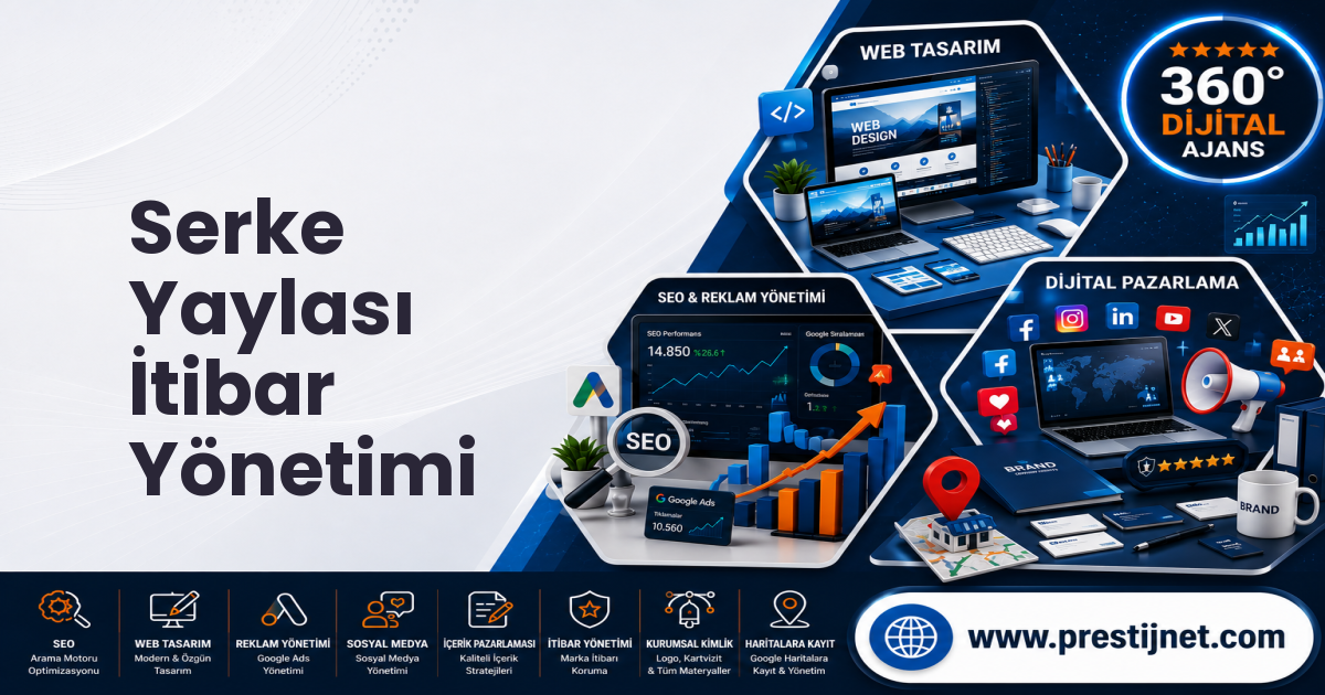 Serke Yaylası İtibar Yönetimi