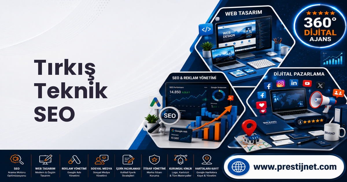 Tırkış Teknik SEO