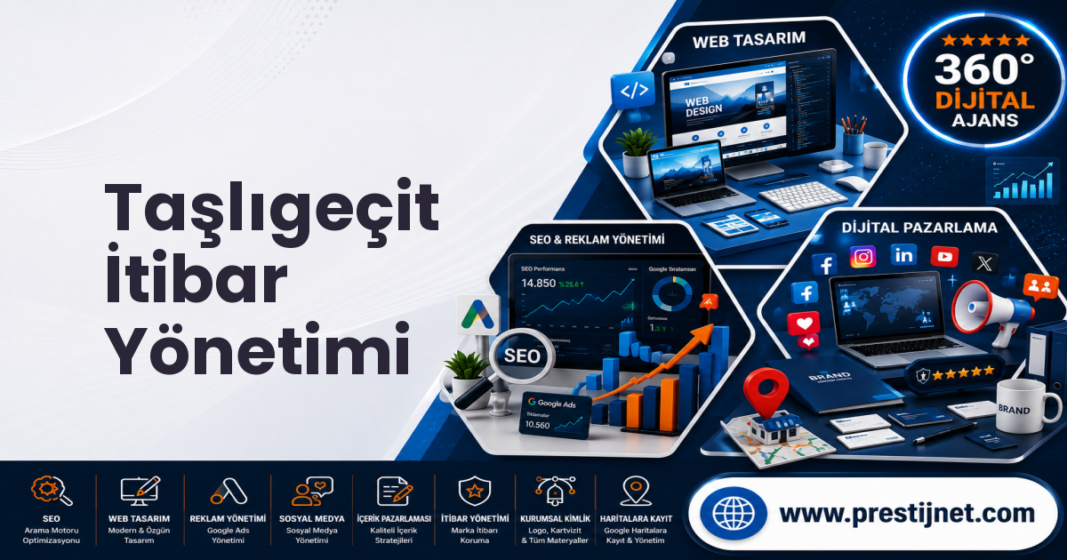Taşlıgeçit İtibar Yönetimi