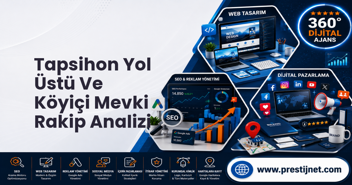 Tapsihon Yol Üstü Ve Köyiçi Mevki Rakip Analizi