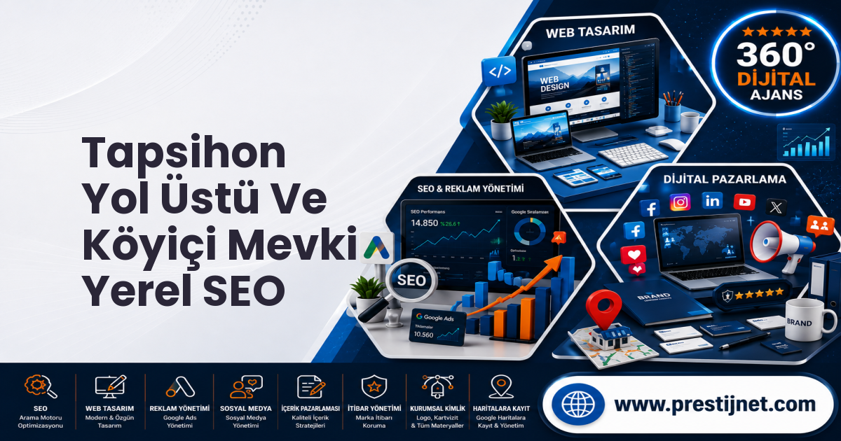 Tapsihon Yol Üstü Ve Köyiçi Mevki Yerel SEO
