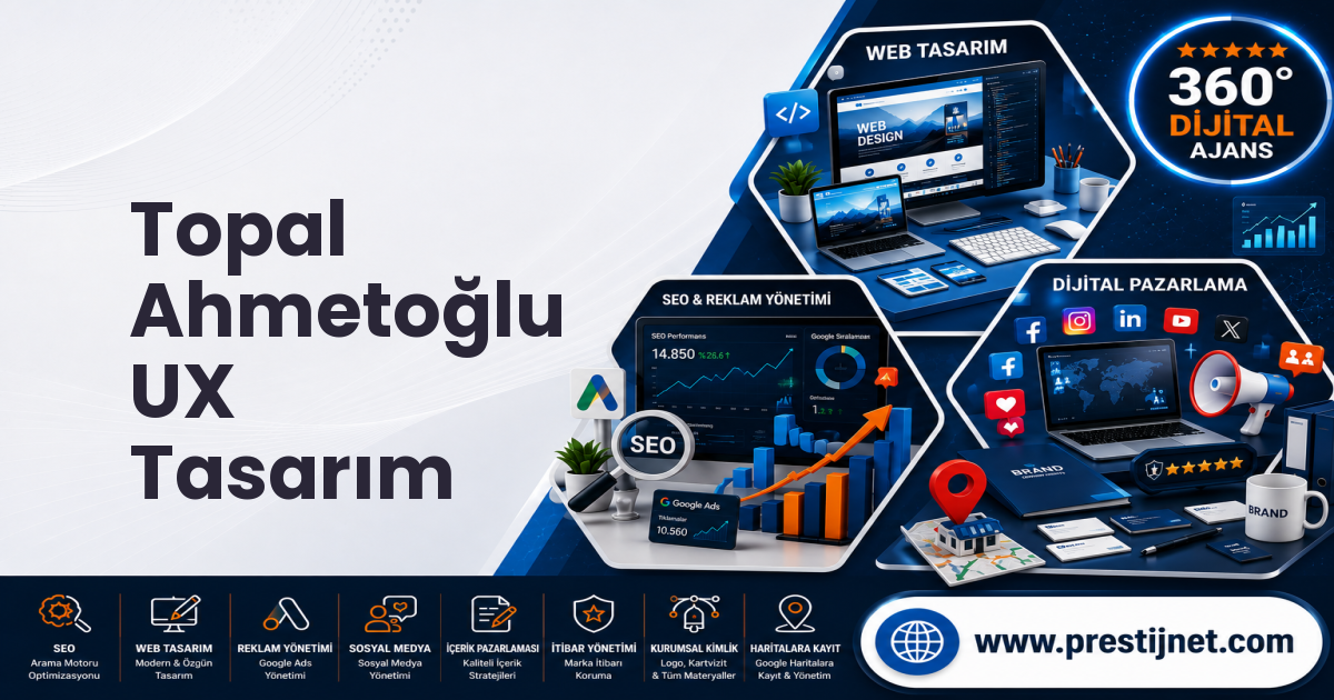 Topal Ahmetoğlu UX Tasarım